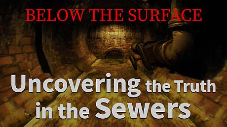 Below the Surface:Uncovering the Truth in the Sewers Game