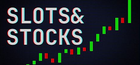 Slots and Stocks
