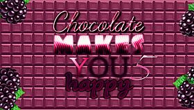 Chocolate makes you happy 5