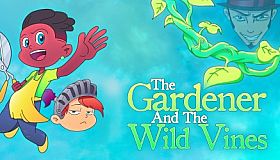 The Gardener and the Wild Vines