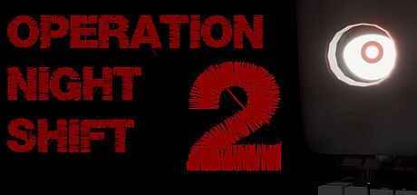 Operation Night Shift 2