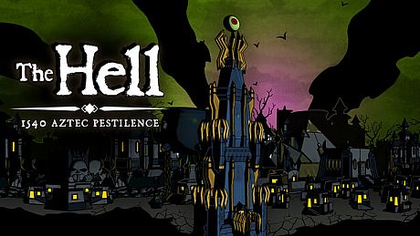 The HELL : 1540 Aztec Pestilence DLC