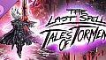 The Last Spell - Tales of Torment