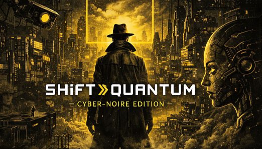 Shift Quantum - Cyber-noire Edition