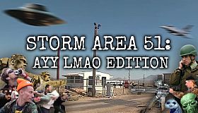STORM AREA 51: AYY LMAO EDITION