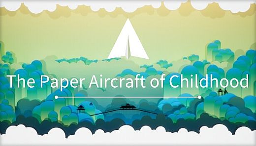 The Paper Aircraft of Childhood