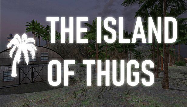 Buy The Island of Thugs