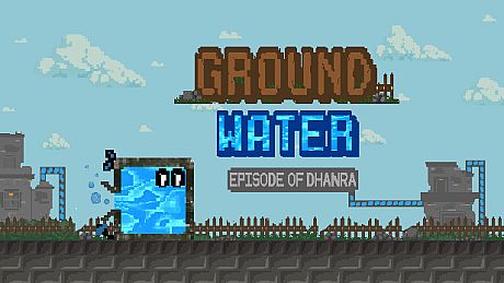 Ground Water - Episode of Dhanra Game