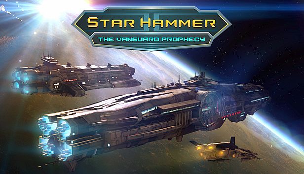 Buy Star Hammer: The Vanguard Prophecy