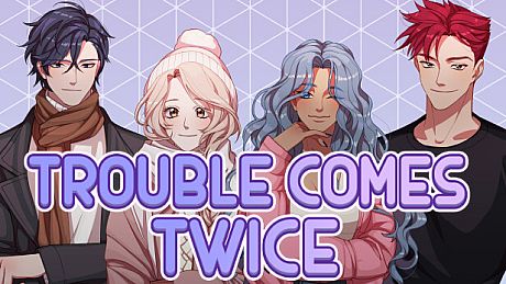 Trouble Comes Twice Game