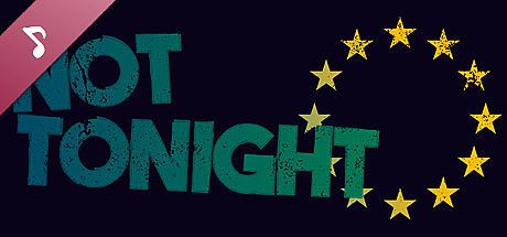 Not Tonight (Original Soundtrack) DLC