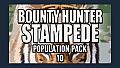 Bounty Hunter: Stampede - Population Pack 10