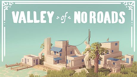 Valley of No Roads Game