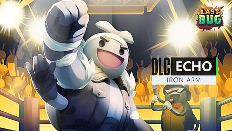 The Last Bug - Echo skin Iron Arm DLC