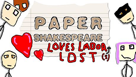 Paper Shakespeare: Loves Labor(s) Lost Game