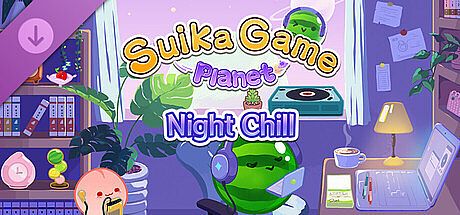 Suika Game Planet Night Chill DLC