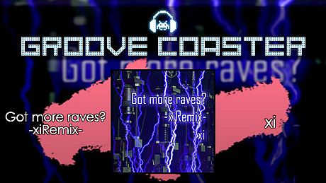 Groove Coaster - Got more raves? -xiRemix- DLC