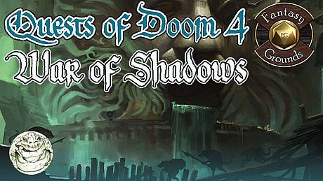 Fantasy Grounds - Quests of Doom 4: War of Shadows (5E) DLC