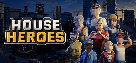House Heroes Game