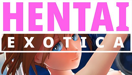HENTAI EXOTICA