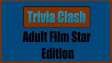 Trivia Clash: Adult Film Star Edition