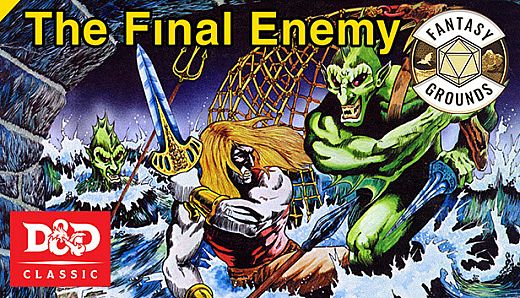 Fantasy Grounds - D&D Classics: U3 The Final Enemy (1E)