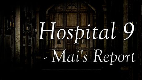 Hospital 9 - Mai's Report DLC