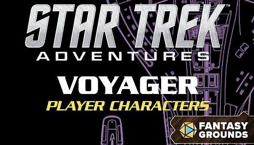 Fantasy Grounds - Star Trek Adventures: Voyager Player Characters