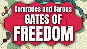 Comrades and Barons: Gates of Freedom