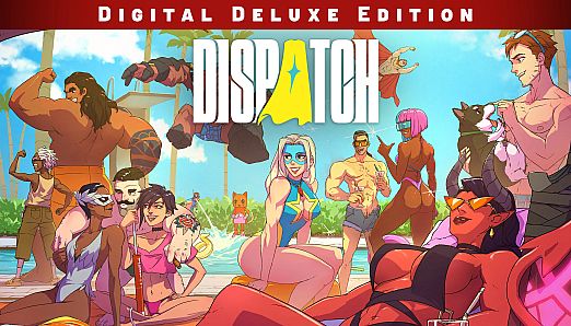 Dispatch: Digital Deluxe Edition