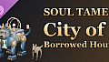 Soul Tamer: The City of Borrowed Hours