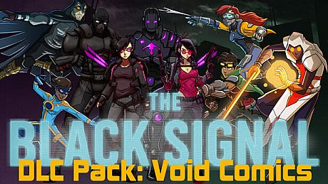The Black Signal: DLC Pack: Void Comics DLC