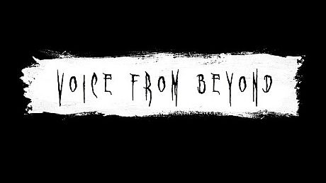 Voice from Beyond Game