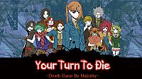 Your Turn To Die -Death Game By Majority-