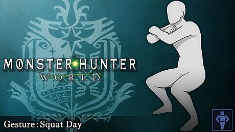 Monster Hunter: World - Gesture: Squat Day DLC