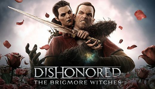 Dishonored: The Brigmore Witches