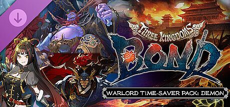 Three Kingdoms:BOND - Warlord Time-Saver Pack: Demon - DLC