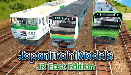 Japan Train Models - JR East Edition