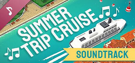 Summer Trip Cruise Soundtrack