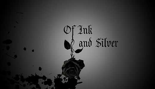 Of Ink and Silver