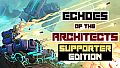 Echoes of the Architects - Supporter Pack