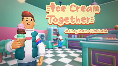 Ice Cream Together: A Cozy Parlor Simulator Game