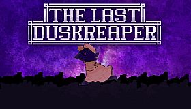 The Last Duskreaper