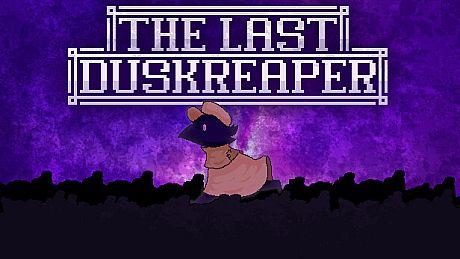 The Last Duskreaper Game