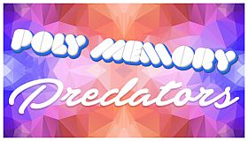 Poly Memory: Predators
