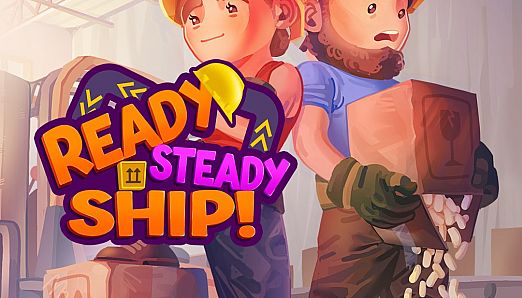 Ready, Steady, Ship!