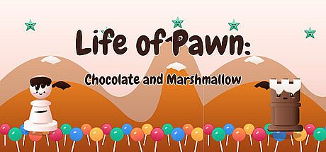 Life of Pawn: Chocolate and Marshmallow Game