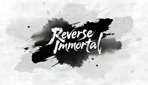 Reverse Immortal