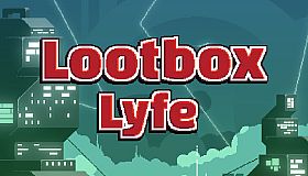 Lootbox Lyfe