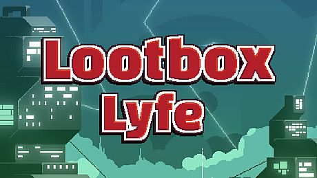 Lootbox Lyfe